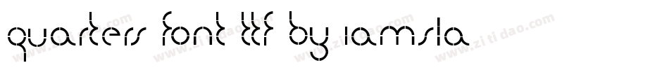 Quarters_font_TTF_by_iamsla字体转换