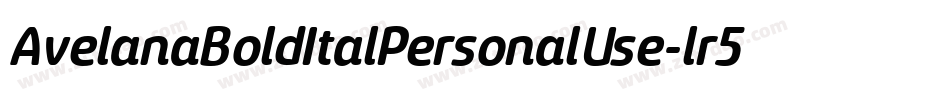 AvelanaBoldItalPersonalUse-lr5Z字体转换