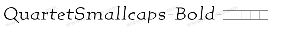 QuartetSmallcaps-Bold字体转换