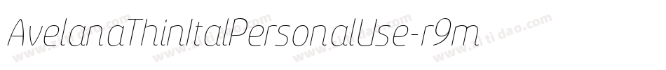 AvelanaThinItalPersonalUse-r9m8字体转换