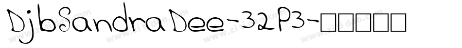 DjbSandraDee-32P3字体转换
