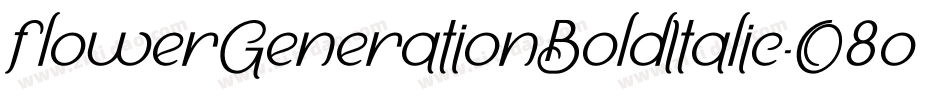 FlowerGenerationBoldItalic-O8o3字体转换