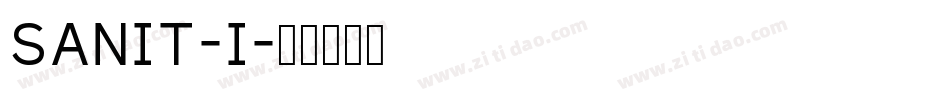 SANIT-I字体转换