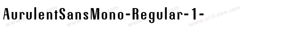 AurulentSansMono-Regular-1字体转换