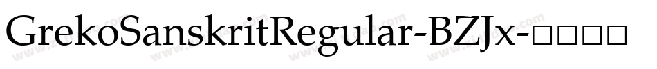 GrekoSanskritRegular-BZJx字体转换