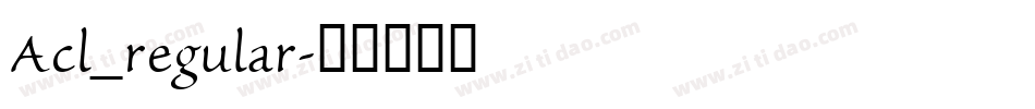 Acl_regular字体转换