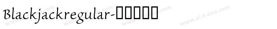 Blackjackregular字体转换