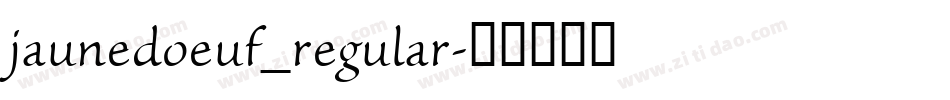 jaunedoeuf_regular字体转换