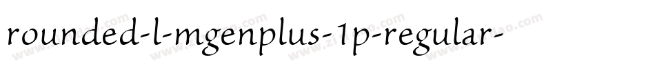 rounded-l-mgenplus-1p-regular字体转换