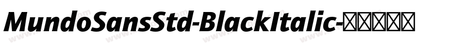MundoSansStd-BlackItalic字体转换