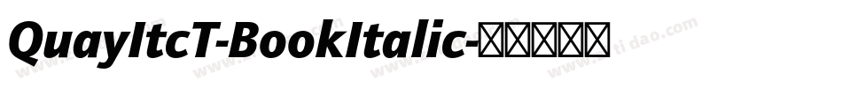QuayItcT-BookItalic字体转换