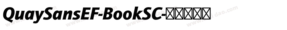 QuaySansEF-BookSC字体转换