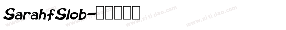 SarahfSlob字体转换