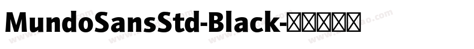 MundoSansStd-Black字体转换