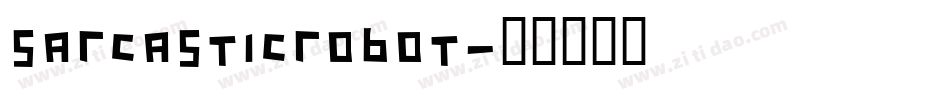 SarcasticRobot字体转换