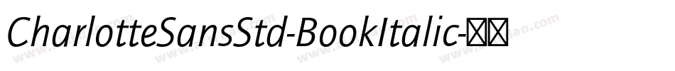 CharlotteSansStd-BookItalic字体转换