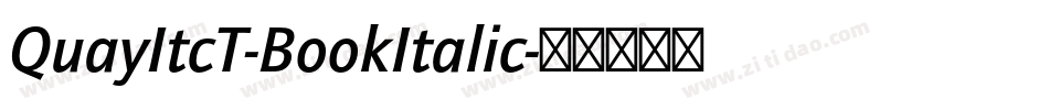 QuayItcT-BookItalic字体转换