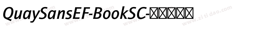 QuaySansEF-BookSC字体转换