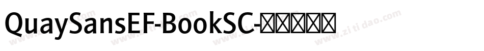QuaySansEF-BookSC字体转换