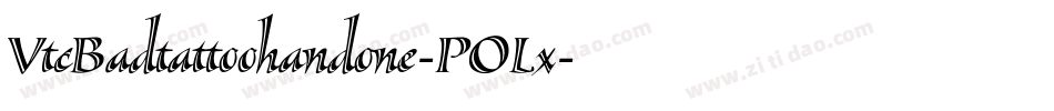 VtcBadtattoohandone-POLx字体转换