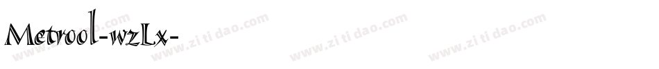 Metrool-wzLx字体转换