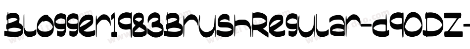 Blogger1983BrushRegular-d9ODZ字体转换