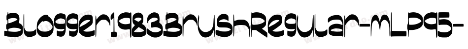 Blogger1983BrushRegular-mLP95字体转换