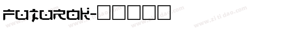 FUTURAK字体转换