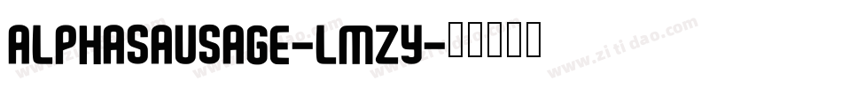 AlphaSausage-Lmzy字体转换