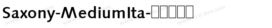 Saxony-MediumIta字体转换