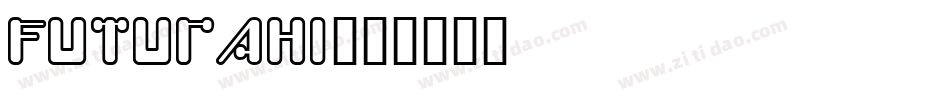 Futurahi字体转换
