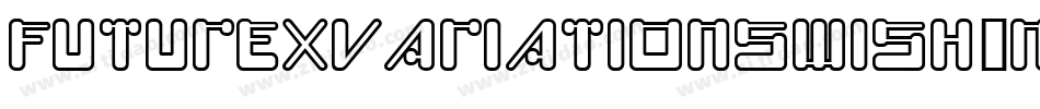 Futurexvariationswish-nyR字体转换