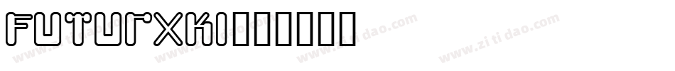 Futurxki字体转换