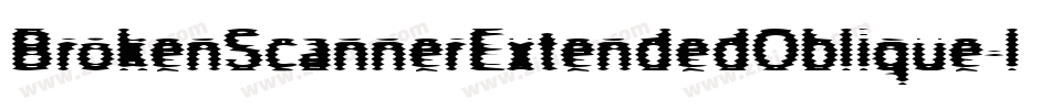 BrokenScannerExtendedOblique-lGvy字体转换
