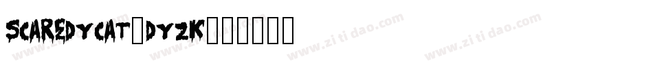 Scaredycat-dyzK字体转换
