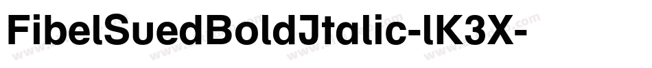 FibelSuedBoldItalic-lK3X字体转换
