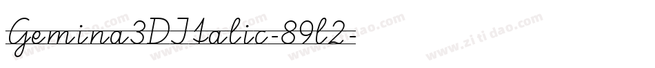 Gemina3DItalic-89l2字体转换 Gemina3DItalic-89l2字体转换