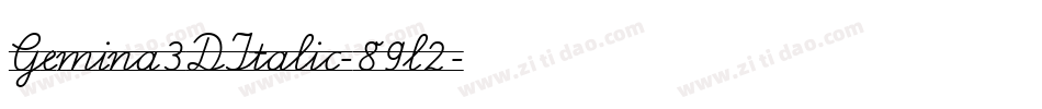 Gemina3DItalic-89l2字体转换 Gemina3DItalic-89l2字体转换