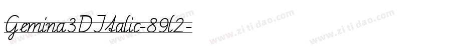 Gemina3DItalic-89l2字体转换 Gemina3DItalic-89l2字体转换