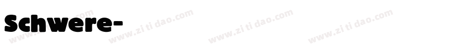 Schwere字体转换