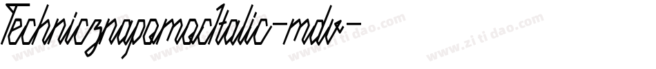 TechnicznapomocItalic-mdv字体转换