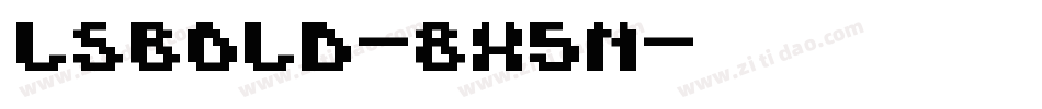 LsBold-8x5n字体转换