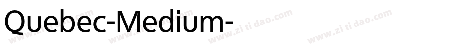 Quebec-Medium字体转换