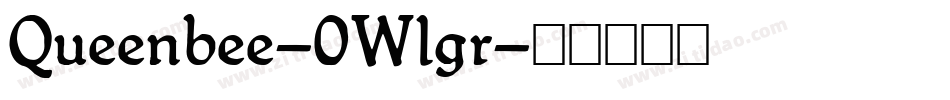 Queenbee-0Wlgr字体转换
