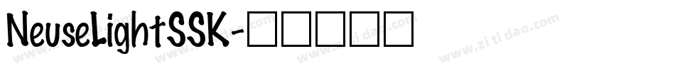 NeuseLightSSK字体转换