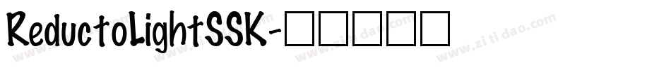ReductoLightSSK字体转换