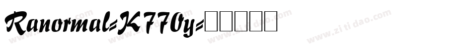 Ranormal-K770y字体转换