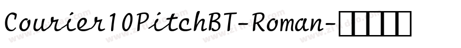 Courier10PitchBT-Roman字体转换