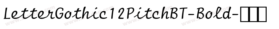 LetterGothic12PitchBT-Bold字体转换