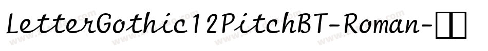 LetterGothic12PitchBT-Roman字体转换